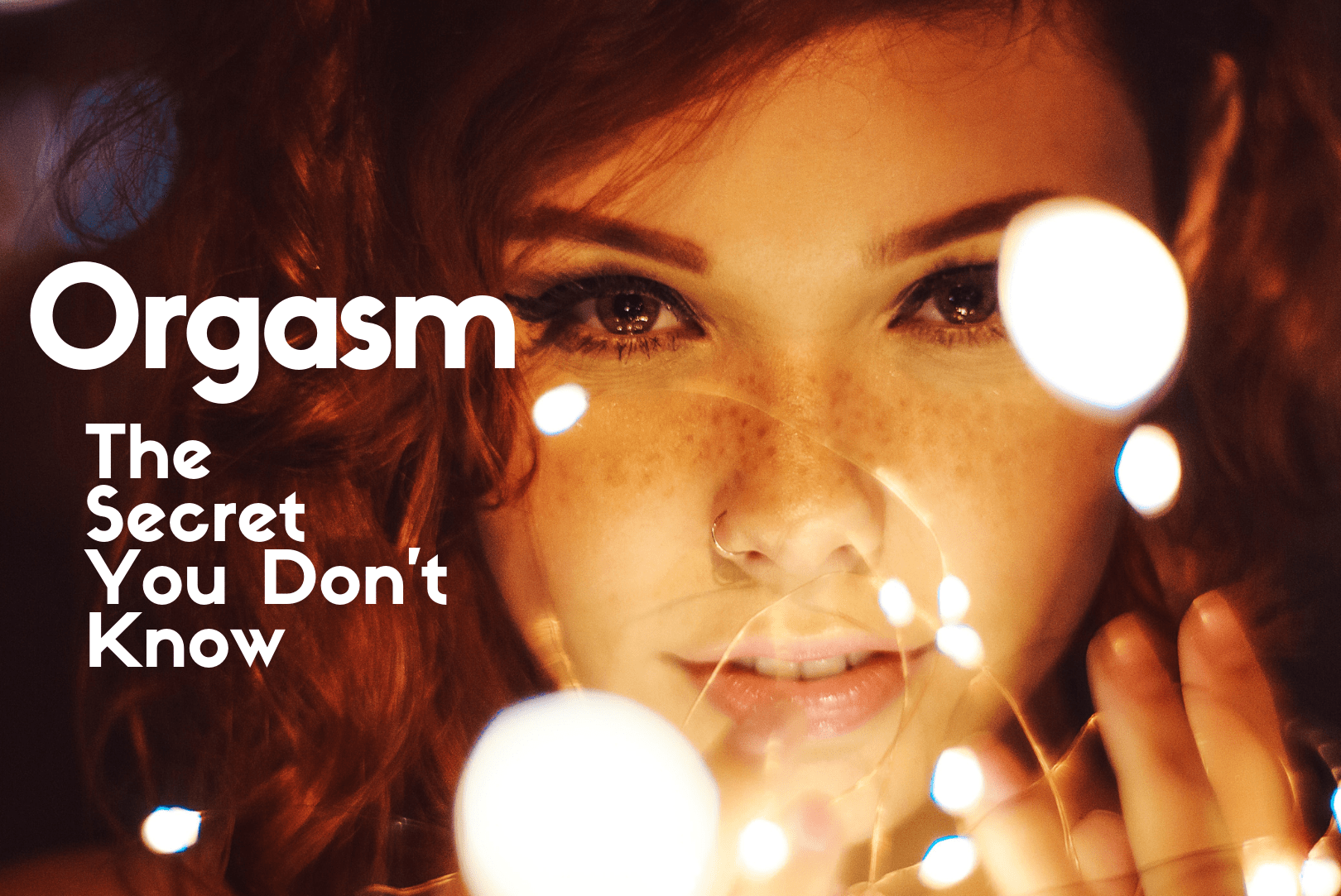Female Orgasm The Secret You Don T Know And Why It S Been Hidden From Us